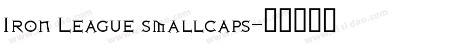 Iron League smallcaps字体转换